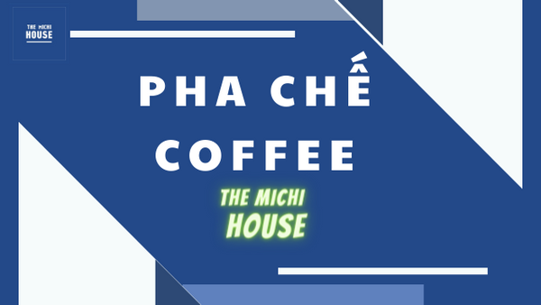 Khóa Học Pha Chế Coffee                                  