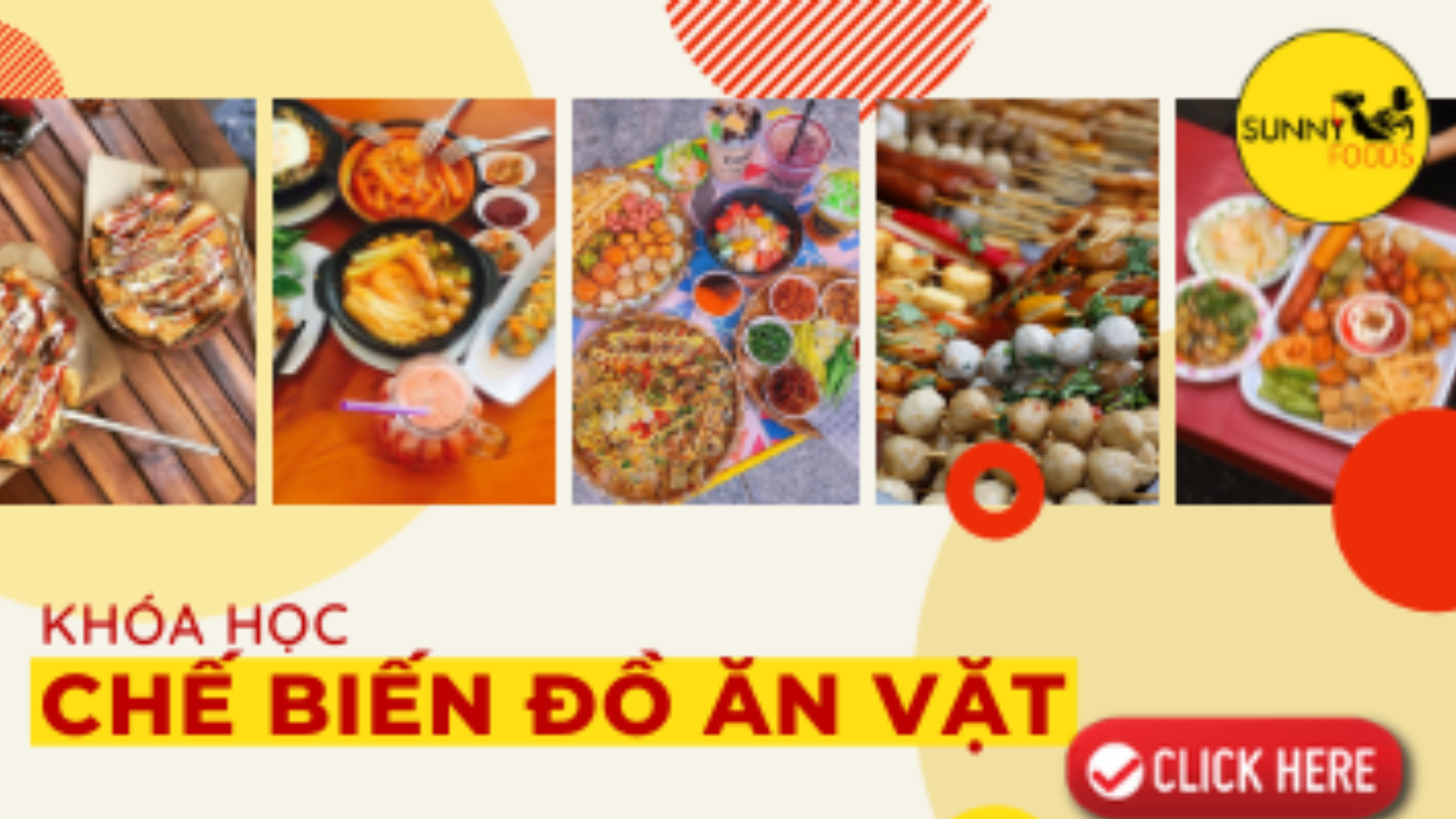 Khóa Học Chế Biến Đồ Ăn Vặt                         