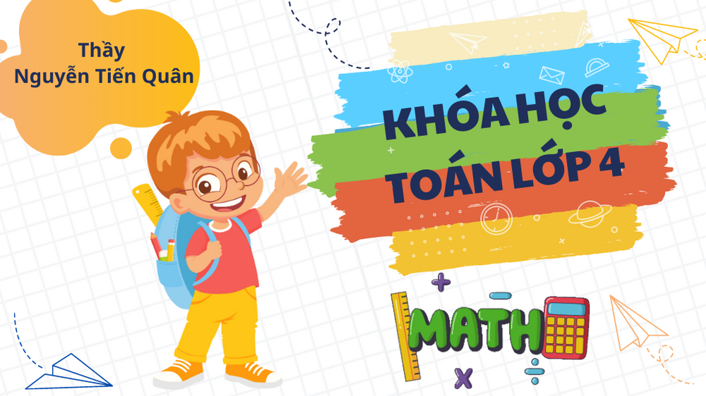 Chương trình Toán lớp 4                                  