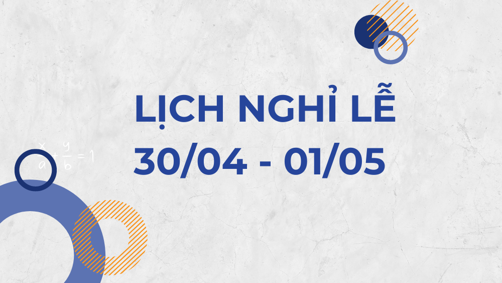 Lịch nghỉ lễ 30.4 - 1.5